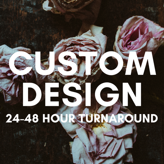 ☆ Custom Design 24-48 Hour Turnaround ☆